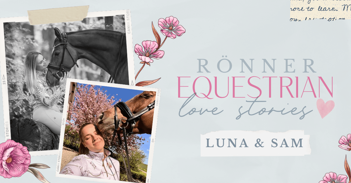 Rönner Equestrian Love Stories | Luna & Sam - Rönner